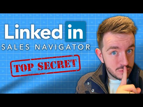 LinkedIn Sales Navigator MASTERCLASS Part 2 - 14 Secret Hacks to Try Right Now