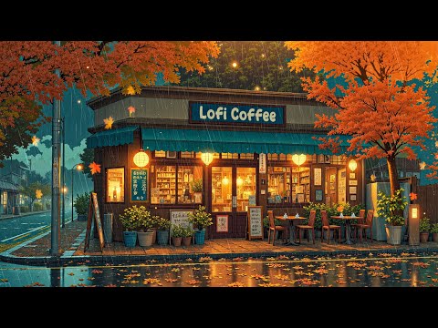 Serenity 🌙 Rain Autumn Vibe ☔ ~ Lofi Coffee ☕ ~ Gentle Hip Hop Beats for Study & Chill 🎧