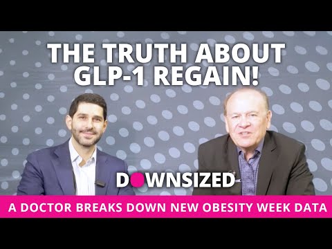 The Truth About GLP-1 Regain: Doctor Breaks Down New Obesity Week Data