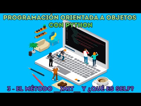 El MÉTODO __init__  y SELF - Curso desde cero Programación Orientada a Objetos Python - Capítulo 3