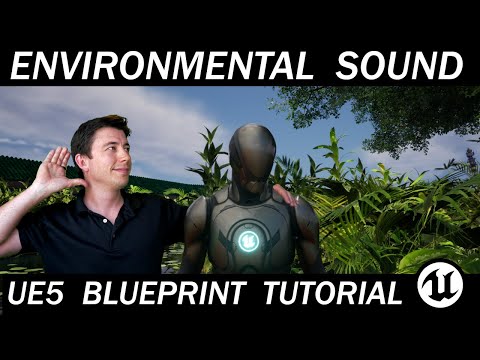 Let's Build the RPG! - 17 - Unreal Engine 5 Environment Ambient Sound - Blueprint Audio Tutorial