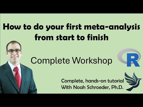 How to do your first meta-analysis from start to finish. A complete workshop.