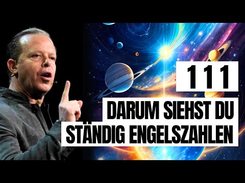 Wenn du häufig Engelszahlen siehst, will dir das Universum etwas sagen… - Joe Dispenza