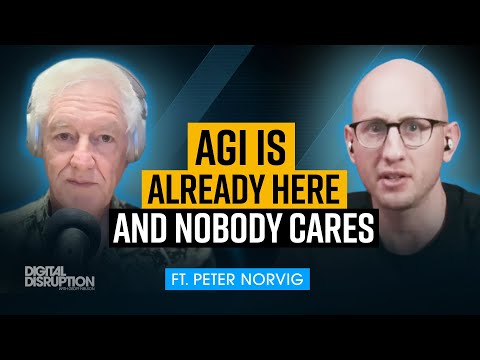 AGI Is Here: AI Legend Peter Norvig on Why it Doesn't Matter Anymore