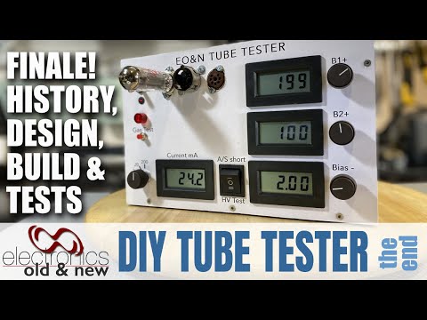 EO&N Tube Tester from start to finish. Full description of the Design, the Build and Testing. Part 7