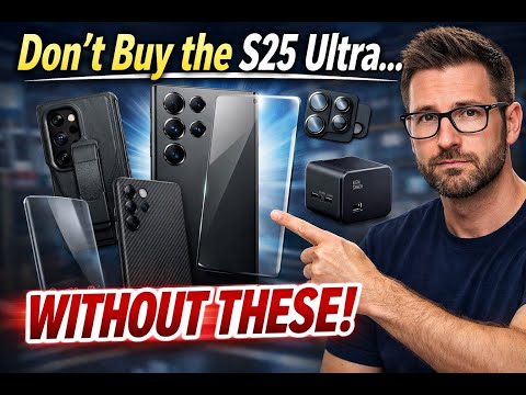 Don’t Buy the S25 Ultra Without THESE Accessories!