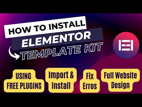 Install Elementor Template kit using Free plugins | Elementor Envato Template kit import & Install