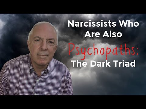 Narcissists Who Are Also Psychopaths:  The Dark Triad