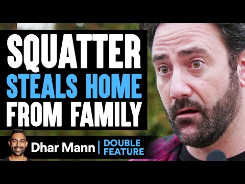 SQUATTER STEALS Home From FAMILY **DOUBLE FEATURE** | Dhar Mann Studios