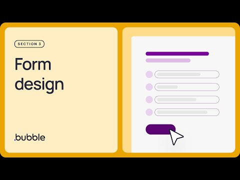 Form design: Getting started with Bubble (Lesson 3.5)