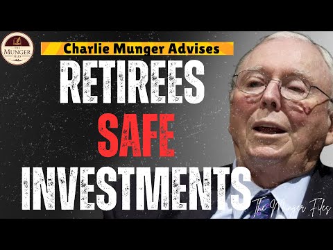 Charlie Munger : 3 Safe Investments for Retirees