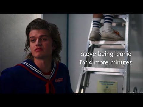 steve harrington being iconic for 4 more minutes
