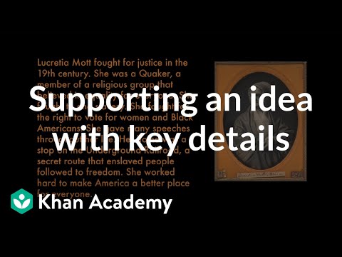 Supporting a main idea with key details | Reading | Khan Academy