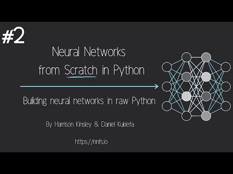 Neural Networks from Scratch - P.2 Coding a Layer