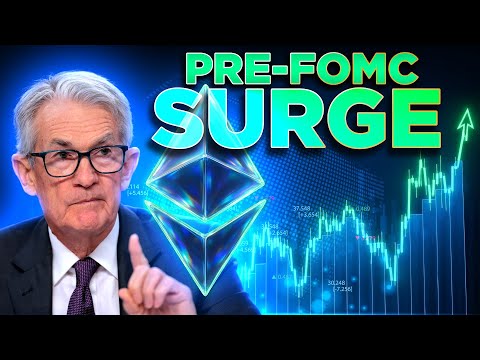 Ethereum Surges Ahead of Fed Meeting🚨