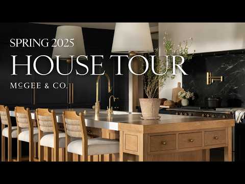 Tour our Crestview Project styled with the 2025 McGee & Co. Spring Collection