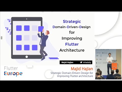 Strategic Domain-Driven Design for Improving Flutter architecture - Majid Hajian | Flutter Europe