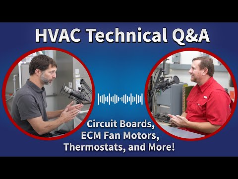 Circuit Boards, ECM Fan Motors, Thermostats, and More! HVAC Q&A - AC Service Tech Answers Podcast!