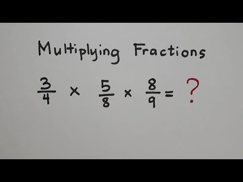 How to Multiplying Fractions? Two or Three Fractions