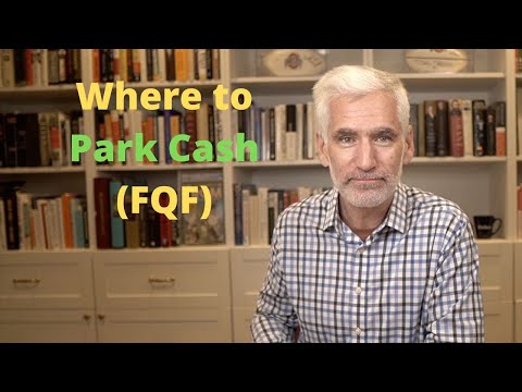 Where Is the Best Place to Park cash Today? (FQF)