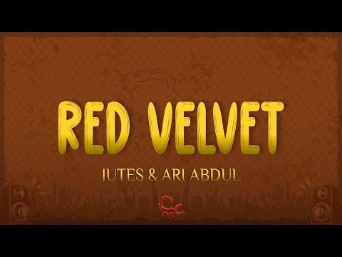 Jutes - Red Velvet (Lyrics) with Ari Abdul