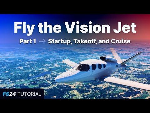 FS24: Fly the Vision Jet - Part 1: Cold and dark startup, Takeoff, Climb, and Cruise