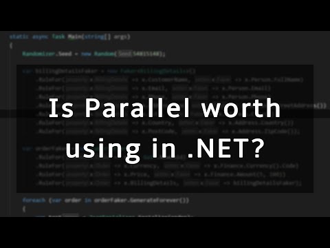 Is Parallel.For/ForEach in C# actually worth it? (and how to modernize it)