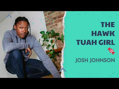 Josh Johnson on charity candy meth & the Hawk Tuah girl 🍬 #325