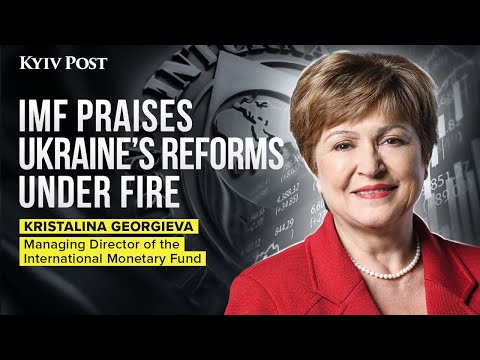 IMF Managing Director on Ukraine’s Economy and War