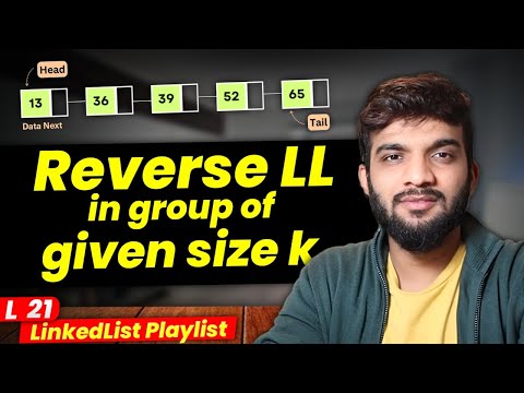 L21. Reverse Nodes in K Group Size of LinkedList