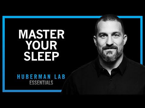 Master Your Sleep & Be More Alert When Awake | Huberman Lab Essentials