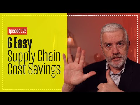 6 Easy Ways to Cut Supply Chain Costs - That You Can Do Yourself