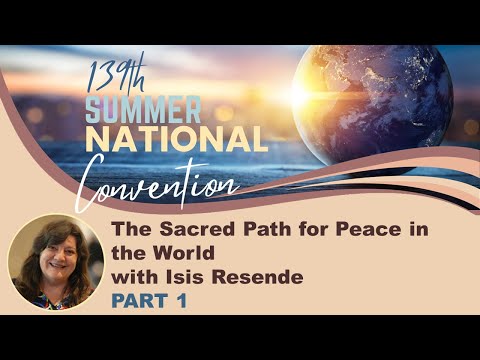 The Sacred Path for Peace in the World - Part 1 | Isis M. B. Resende