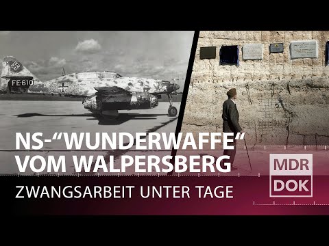Geheimprojekt der Nazis: Das vergessene Flugzeugwerk im Walpersberg | MDR DOK