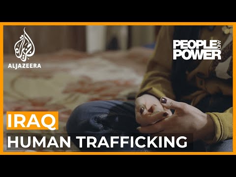 Cracking down on the human trafficking of women in Iraq | People and Power
