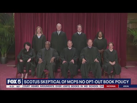 Supreme Court appears to support parents' objection to LGBTQ books in MCPS schools
