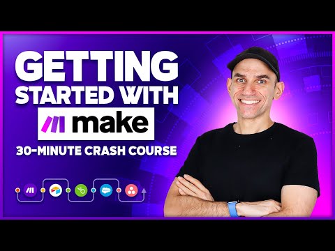 Getting Started with Make (Integromat): 30-Minute Crash Course