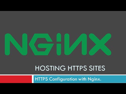 Nginx Tutorial Series - II - Hosting HTTPS Sites with Nginx