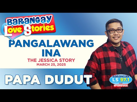 PANGALAWANG INA - JESSICA | Papa Dudut | Barangay Love Stories