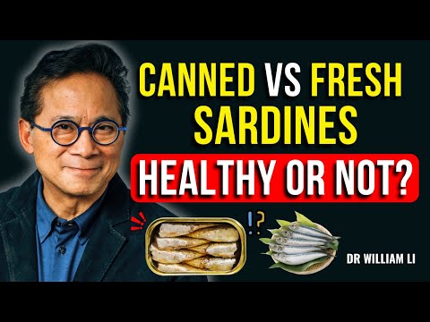 SHOCKING! Canned Sardines vs Fresh Sardines: Which Is Better For You? | Dr. William Li
