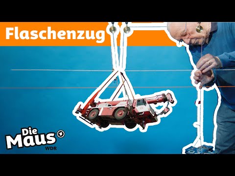 Warum kann man mit einem Flaschenzug schwere Lasten leichter hochheben? | Die Maus | WDR