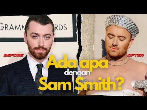 Transformasi Sam Smith: Dari Dipuja Jadi Dihujat | Penemuan Jati Diri atau Cari Sensasi?