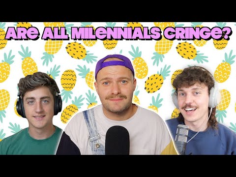 Cringe Millennials: Part 1 with @kurtisconner @Danny-Gonzalez