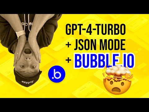 SUPERCHARGE your Bubble.io AI builds using GPT-4-Turbo + JSON mode