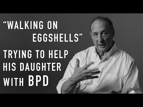 "Walking on Eggshells" Trying to Help his Daughter with BPD | Bruce