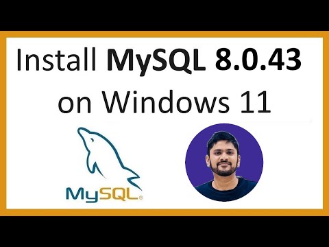 How to install MySQL 8.0.43 Server and Workbench latest version on Windows 11