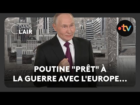 Poutine "prêt" à la guerre avec l'Europe...