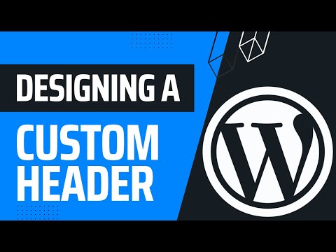 Designing A Custom WordPress Header With Kadence | WordPress Masterclass Part 57