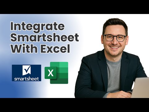 How To Integrate Smartsheet With Excel - All You Need To Do.