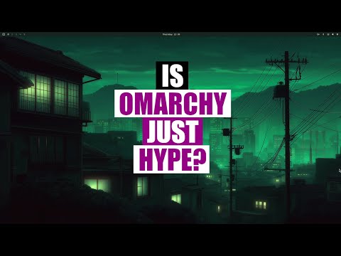 Omarchy Is Beautiful, Modern and Opinionated